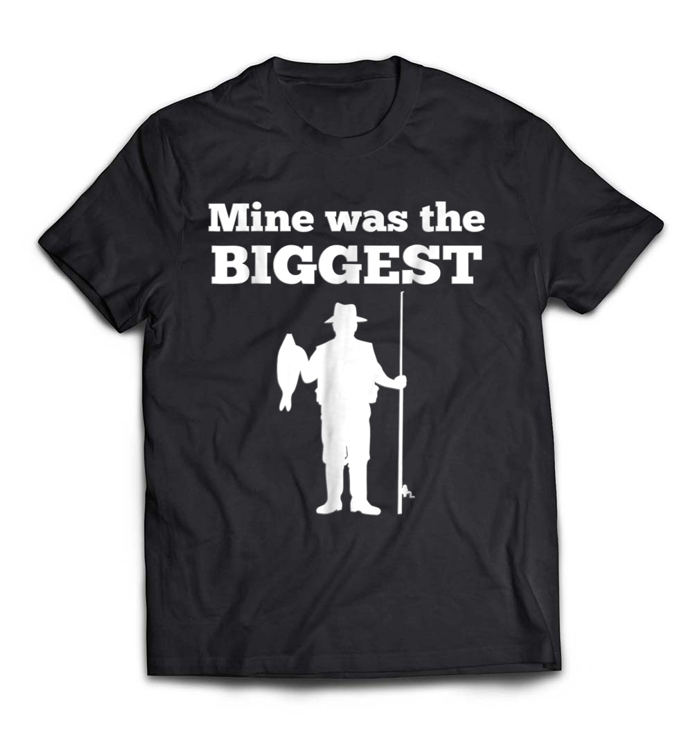 Funny Fishing Awards Shirt: “Mine Was The Biggest” – A Must-Have for Every Angler